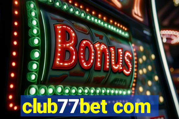 club77bet com